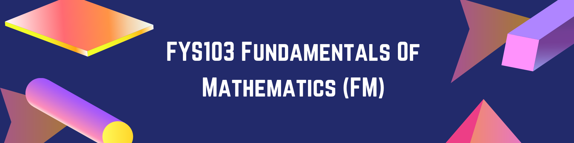 Course Image FYS103 Fundamentals of Mathematics