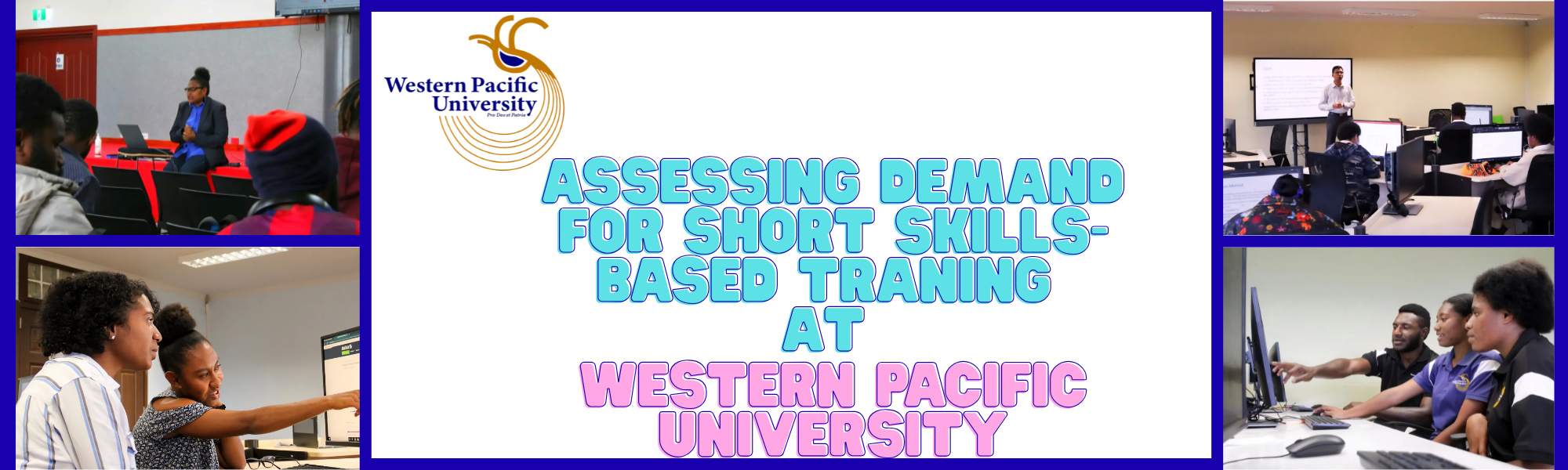 Attachment ASSESSING DEMAND FOR SHORT SKILLS-BASED TRAINING PROGRAMS AT WESTERN PACIFIC UNIVERSITY.png